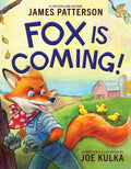 Fox Is Coming!: Hardcover