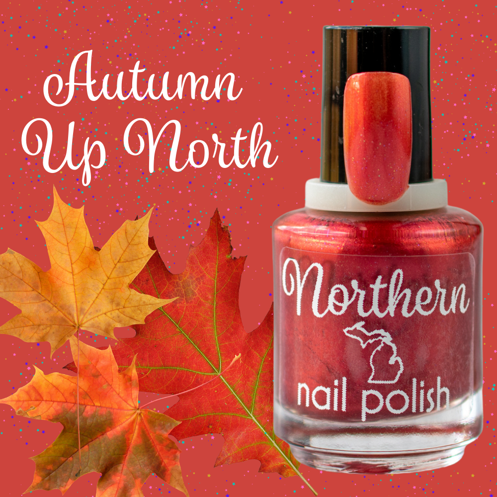 Autumn Up North ~ Red Foliage Toxin-Free Vegan Nail Polish