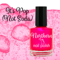 It's Pop, Not Soda ~ Nail Polish Bright Fuchsia Vegan Midwest