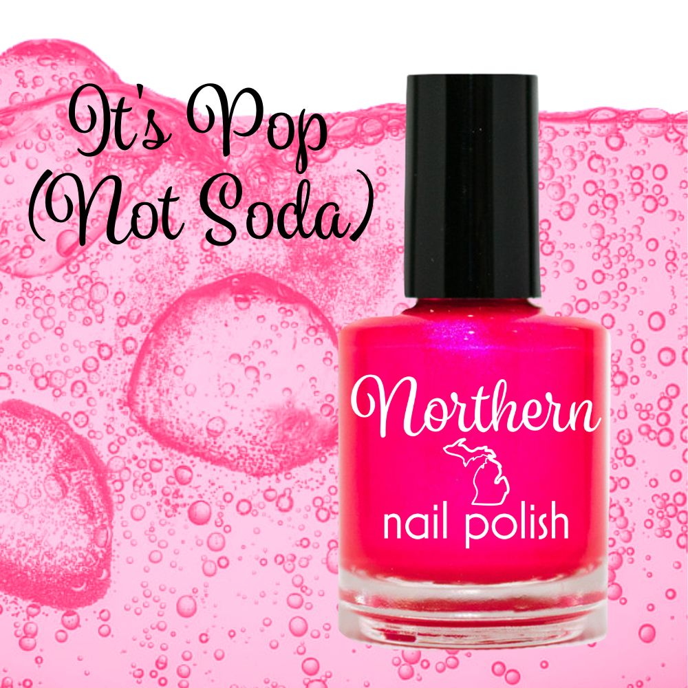 It's Pop, Not Soda ~ Nail Polish Bright Fuchsia Vegan Midwest
