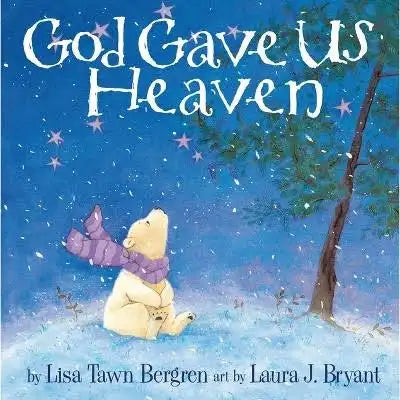 God Gave us Heavan
