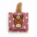 If I were a-Pony